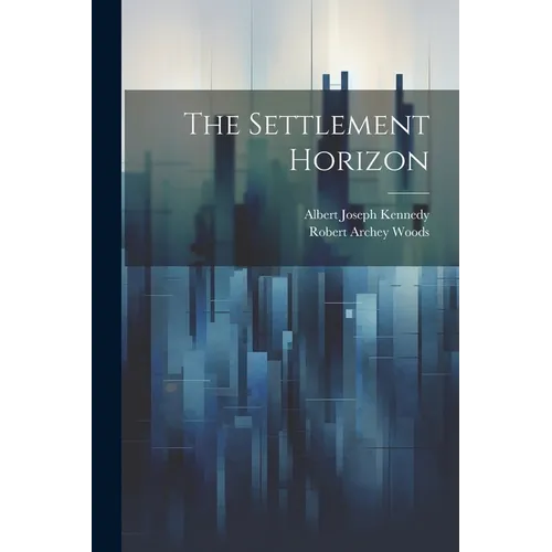 The Settlement Horizon