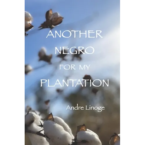 Another Negro for My Plantation