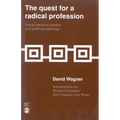 The Quest for a Radical Profession: Social Service Careers and Political Ideology