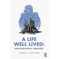 A Life Well Lived: Dialogues with a "Kabouter"