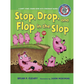 #2 Stop, Drop, and Flop in the Slop: A Short Vowel Sounds Book with Consonant Blends