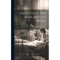 Emile Coué, the man and his Work