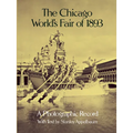 The Chicago World's Fair of 1893: A Photographic Record