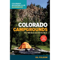 Colorado Campgrounds: The 100 Best and All the Rest