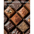 100 Chocolate Recipes for Home