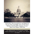 Helicopter Electromagnetic and Magnetic Survey Data and Maps, Seco Creek Area, Medina and Uvalade Counties, Texas: Open-File Report 2003-226