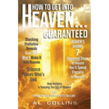 How to get into Heaven... Guaranteed