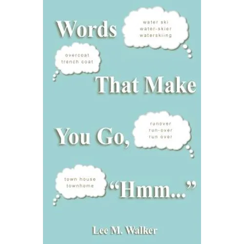 Words That Make You Go, "Hmm..."
