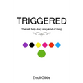 Triggered: The self help diary story kind of thing