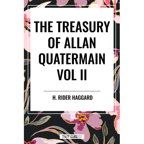 Treasury of Allan Quatermain Vol II