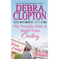The Trouble with a Small Town Cowboy