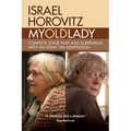 My Old Lady: Complete Stage Play and Screenplay with an Essay on Adaptation