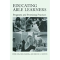 Educating Able Learners: Programs and Promising Practices