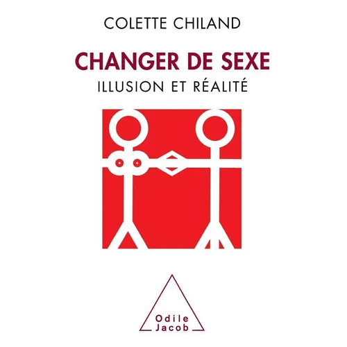 Change Sex / Changer de sexe: Illusion et réalité