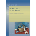 The Ethics of Care: The State of the Art