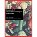 Handbook of Tropical and Subtropical Horticulture