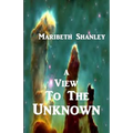 A View to the Unknown