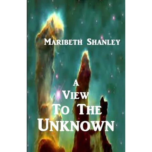 A View to the Unknown