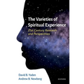The Varieties of Spiritual Experience: 21st Century Research and Perspectives