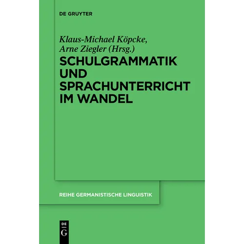 Schulgrammatik und Sprachunterricht im Wandel