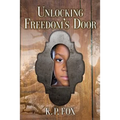 Unlocking Freedom's Door