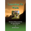 Learning To Walk: Decision Follow-up For New Teenage Believers