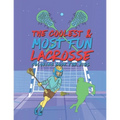 The Coolest Most Fun Lacrosse Coloring Book For Kids: 25 Fun Designs For Boys And Girls - Perfect For Young Children