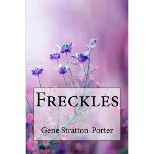 Freckles Gene Stratton-Porter