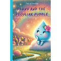 Penny and the peculiar puddle: Educational and fun with highlighted word definitions