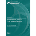 Nanoparticles in Ocular Drug Delivery Systems