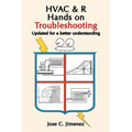 HVAC & R Hands on Troubleshooting: Updated for a better understanding