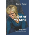 Out of My Mind: A Decade of Faith and Humour