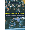 Other Immigrants: The Global Origins of the American People