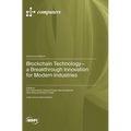 Blockchain Technology-a Breakthrough Innovation for Modern Industries