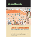 Law in a Lawless Land: Diary of a Limpieza in Colombia