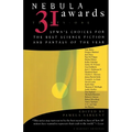 Nebula Awards 31: Sfwa's Choices for the Best Science Fiction and Fantasy of the Year