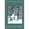 This Present Moment: New Poems