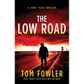 The Low Road: A John Tyler Thriller