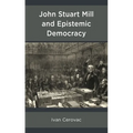 John Stuart Mill and Epistemic Democracy