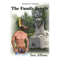 The Family Jewels: A gay comedic mystery