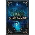 ShadowMist