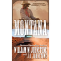Montana: A Novel of the Frontier America