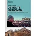 Geteilte Nationen: Deutschland, China, Taiwan, Korea Und Zypern Im Vergleich