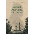 Captain Paul Cuffe, Yeoman: A Biography