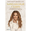 Sano, Salvaje Y Sabio / Healthy, Wild, and Wise