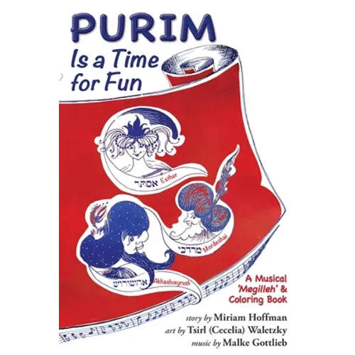 Purim Is a Time for Fun: A Musical 'Megilleh' and Coloring Book