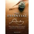 The Essential Swedenborg: Basic Religious Teachings of Emanuel Swedenborg