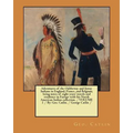Adventures of the Ojibbeway and Ioway Indians in England, France, and Belgium; being notes of eight years' travels and residence in Europe with his No