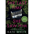 The Last Time She Saw Him