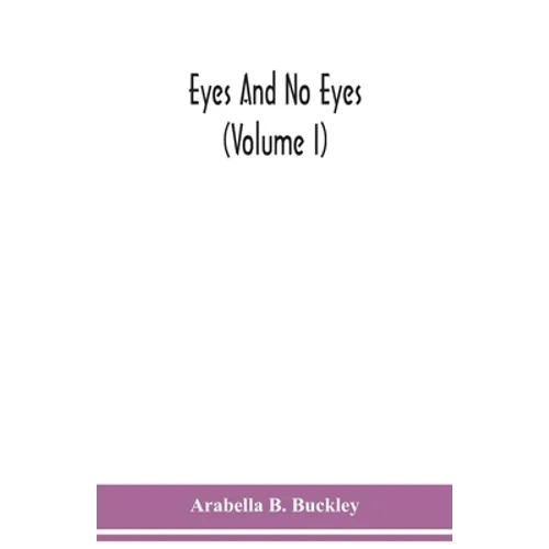 Eyes and no eyes (Volume I)